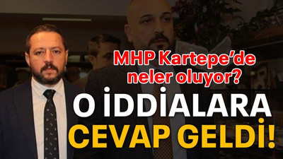 MHP Kartepe’de neler oluyor? O iddialara cevap geldi!